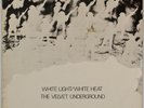 VELVET UNDERGROUND: White Light White Heat UK ’84 Verve SPELP 73 Psych LP Vinyl