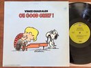VINCE GUARALDI   OH GOOD GRIEF  / WARNER BROS. 1747 CHARLIE BROWN ORIG. 1968 LP