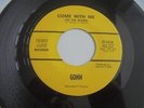Gonn - Come With Me c/w c/w You're Looking Fine 1967 USA 45 MERRY JAINE PSYCH