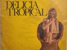 Delicia Tropical 