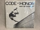 Code Of Honor – What Are We Gonna Do? 7