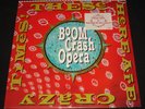 BOOM CRASH OPERA – THESE HERE ARE CRAZY TIMES 1980s AUSSIE ROCK / POP LP