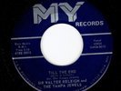 SIR WALTER RALEIGH & THE TAMPA JEWELS 45-Till The End  (MY) 1967 Garage Rock M-