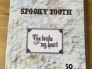 SPOOKY TOOTH YOU BROKE MY HEART SO I BUSTED YOUR JAW 1973 UK 1st Press Pink Rim
