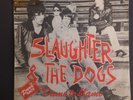 Slaughter And The Dogs  Dame To Blame Spanish Pressing Promo 7