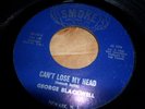 NORTHERN SOUL. GEORGE BLACKWELL. CAN'T LOSE MY HEAD.
