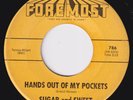 SUGAR AND SWEET Hands Out Of My Pockets RARE r&b 45 northern soul mod LISTEN