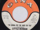 Little Herman 45 rpm I'm Gonna Put The Hurt On You & Gotta Keep On Walking TESTE