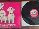 Slaves– Are You Satisfied? Vinyl Record