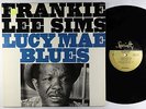 Frankie Lee Sims - Lucy Mae Blues LP - Specialty VG++