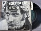 RARE DANS CET ETAT - Vinyl SP Johnny Hallyday - Noir c'est Noir - COMME NEUF
