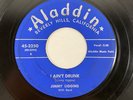 Aladdin 3250 Jimmy Liggins, I Ain't Drunk / Talking That Talk, Blues 7