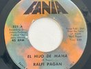 RALFI PAGAN - El Hijo De Mama / Don't Stop Now / LATIN SWEET SOUL FANIA 45