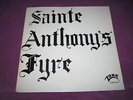 SAINTE ANTHONY'S FYRE - SAME ZONK US 1970 BEYOND RARE ORIGINAL BLASTER PRIVATE