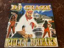 DJ CRAZE: BULLY BREAKS   12” VINYL RECORD