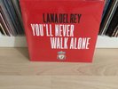 Lana Del Rey – You’ll Never Walk Alone - Limited Edition Vinyl 7