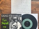 Dead Kennedys Too Drunk To F**k Original UK/France 7
