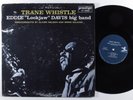 EDDIE LOCKJAW DAVIS BIG BAND Trane Whistle PRESTIGE LP VG+ b