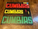 Various Artists - Cumbias Cumbias Cumbias 12” Vinly LP