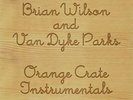 Brian Wilson and van Dyke Parks - Orange Crate Instrumentals - LP Vinyl - NEW
