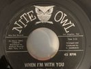 The Chants - WHEN IM WITH YOU / NITE OWL / NORTHERN SOUL CHICANO