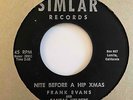 Christmas Oddball Novelty 45 FRANK EVANS Nite Before A Hip Xmas Simlar HEAR Rare