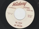 ROCKABILLY 45 - JOE MELSON - OH YEAH / WHAT'S THE USE - HEAR -1960 PROMO HICKORY