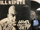 Ill Repute – What Happens Next LP 1984 Mystic Records – M124518 VG+/VG+