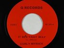 Sweet Soul 45 - Curly Myrick - It Be's That Way - Q - VG++ mp3