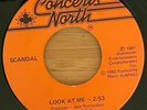 SCANDAL Look At Me HEAR RARE 45 7