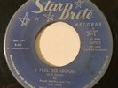 R&B Frank Motley & The Cap-Tans I FEEL SO GOOD Star Brite 45 very rare Canadian