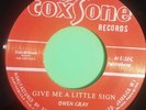 STUDIO ONE .GIVE ME A LITTLE SIGN / THE RAVER .OWEN GRAY .REISSUE
