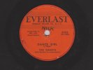 The Charts - DANCE GIRL / WHY DO YOU CRY - EVERLAST 5002 - 78rpm