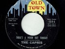 THE CAPRIS * There's A Moon Out Tonight * OLD TOWN * US Orig. Doo-Wop R&B * MP3