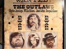 WANTED  THE OUTLAWS - (Waylon, Willie, Jessi,Tompall)- 12