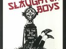 SLAUGHTER BOYS - Till The End Of The Weak - Vinyl (LP)