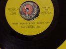 The Earles, Inc.* – What Would Your Daddy Say/ Let's Try IT Again  TEE-TI 802 45