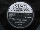 JERRY KELLER 78 RPM HERE COMES SUMMER / TIME HAS A WAY 1959 UK LONDON HLR.8890