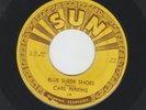 ROCKABILLY  45 - CARL PERKINS - BLUE SUEDE SHOES - HEAR - 1955 SUN  234