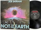 JOE SATRIANI Not of This Earth LP Relativity 1986 press MINT- vinyl      j1