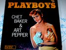 Playboys - Chet Baker & Art Pepper - Mono - World Pacific - PJ-1234