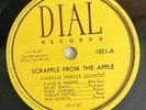 CHARLIE PARKER QUINTET Scrapple from the Apple ￼DIAL 1021 w/MILES DAVIS