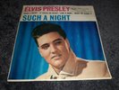 ELVIS PRESLEY Such a Night 45 7
