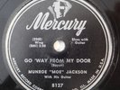 blues rocker 78 MUNROE MOE JACKSON Go Way From My Door MERCURY V+ HEAR move it o