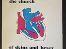 The Church - Of Skins And Heart - Arista Records - Vinyl LP - 1988 US Pressing