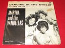 MARTHA & THE VANDELLAS Dancing in The Street  45 RPM w/PS SOUL/MOTOWN VG