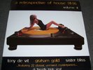 A Retrospective of House 91 - 96 Volume 4 Vinyl 3 x LP Sister Bliss Graham Gold