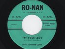 '57 R&BShouter LITTLE JOHNNIE COOK Try Your Love/Couldn't Walk RO-NAN VG++ HEAR