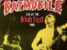 Batmobile - Live At Thé Klub Foot 1986. The Clarendon Ballroom Blitz. Lp, Vinyl.