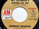 George Benson my women's good to me - jackie, all  A&M Records -  Modern Soul M-